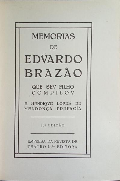 MEMÓRIAS DE EDUARDO BRAZÃO. [2.ª EDIÇÃO - ENC.]