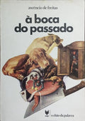 À BOCA DO PASSADO.
