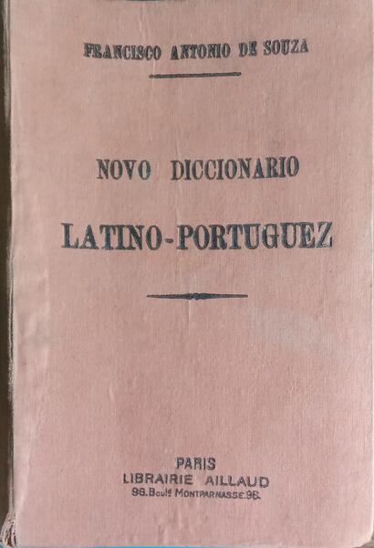 NOVO DICCIONARIO LATINO-PORTUGUEZ. [3.ª EDIÇÃO]