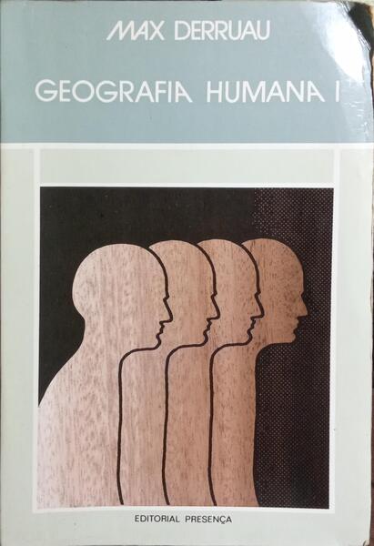 GEOGRAFIA HUMANA. [3.ª EDIÇÃO]