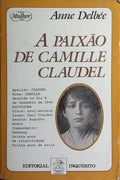 A PAIXÃO DE CAMILLE CLAUDEL.