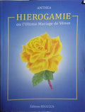 HIEROGAMIE OU L'ULTIME MARIAGE DE VÉNUS.