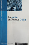 LA SANTÉ EN FRANCE 2002.