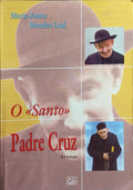 O SANTO PADRE CRUZ. [8.ª EDIÇÃO]