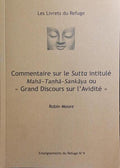 COMMENTAIRE SUR LE SUTTA INTITULÉ MAHÃ-TANHÃ-SANKÃYA OU GRAND DISCOURS SUR L’AVIDITÉ.