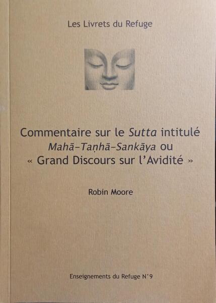 COMMENTAIRE SUR LE SUTTA INTITULÉ MAHÃ-TANHÃ-SANKÃYA OU GRAND DISCOURS SUR L’AVIDITÉ.