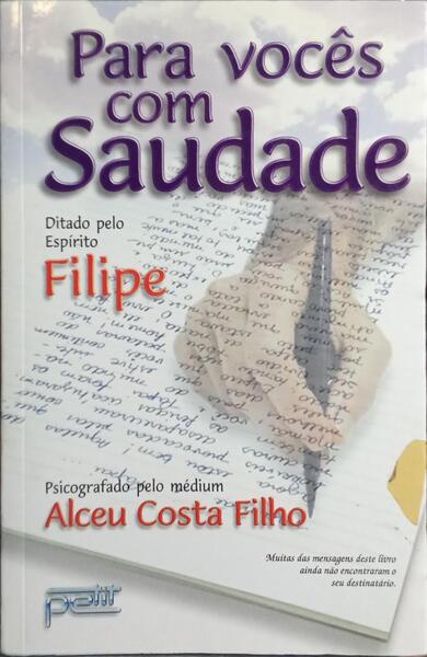PARA VOCÊS COM SAUDADE.
