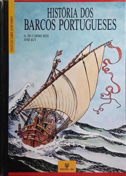 HISTÓRIA DOS BARCOS PORTUGUESES.