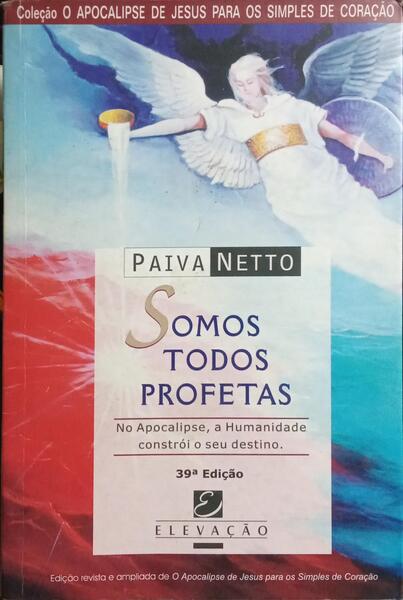 SOMOS TODOS PROFETAS. [39.ª EDIÇÃO]