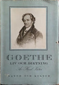 GOETHE LIV OCH DIKTNING.