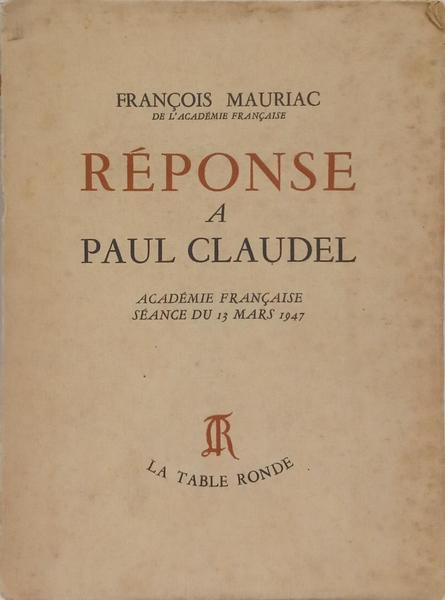 RÉPONSE A PAUL CLAUDEL.