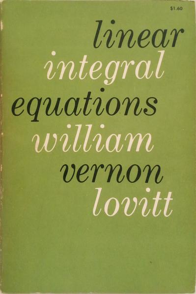 LINEAR INTEGRAL EQUATIONS.