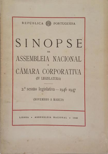 SINOPSE DA ASSEMBLEIA NACIONAL E CÂMARA CORPORATIVA, (IV LEGISLATURA).