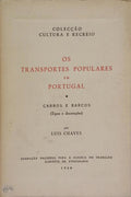 OS TRANSPORTES POPULARES EM PORTUGAL: CARROS E BARCOS.