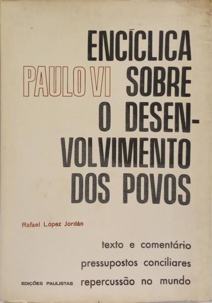ENCÍCLICA SOBRE O DESENVOLVIMENTO DOS POVOS.