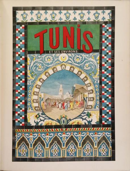 TUNIS ET SES ENVIRONS.
