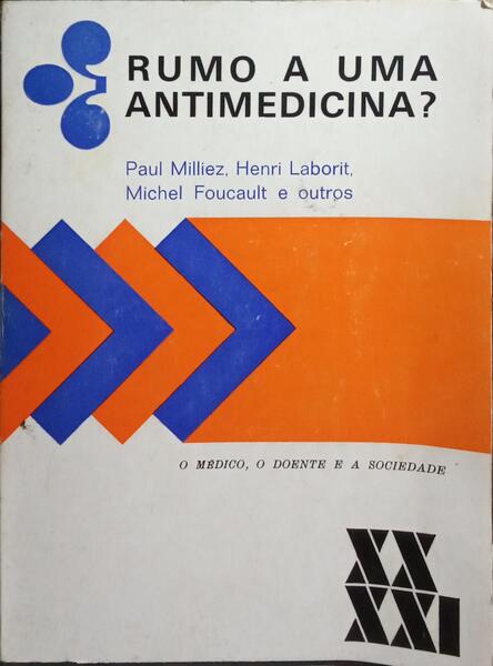 RUMO A UMA ANTIMEDICINA?