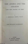 THE ANDES AND THE AMAZON: LIFE AND TRAVEL IN PERU. [2.ª EDI. 5.ª IMP.]
