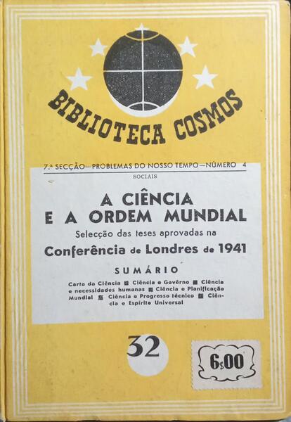A CIÊNCIA E A ORDEM MUNDIAL (A CONFERÊNCIA DE LONDRES DE 1941). [ENC.]
