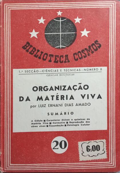 ORGANIZAÇÃO DA MATÉRIA VIVA. [ENC.]