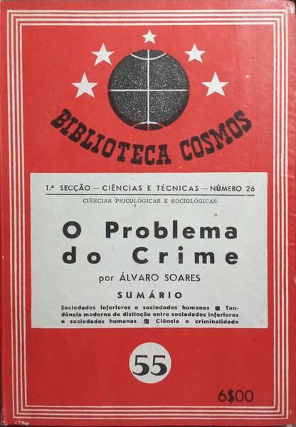 O PROBLEMA DO CRIME. [ENC.]