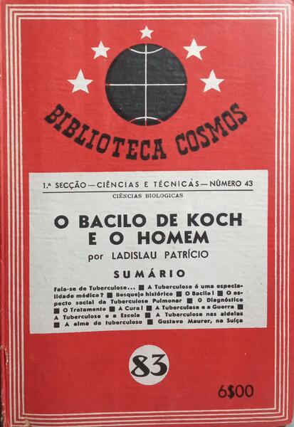 O BACILO DE KOCH E O HOMEM. [ENC.]