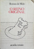 O REINO ORIGINAL. [1.ª EDIÇÃO]