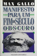 MANIFESTO PARA UM FIM DE SÉCULO OBSCURO.