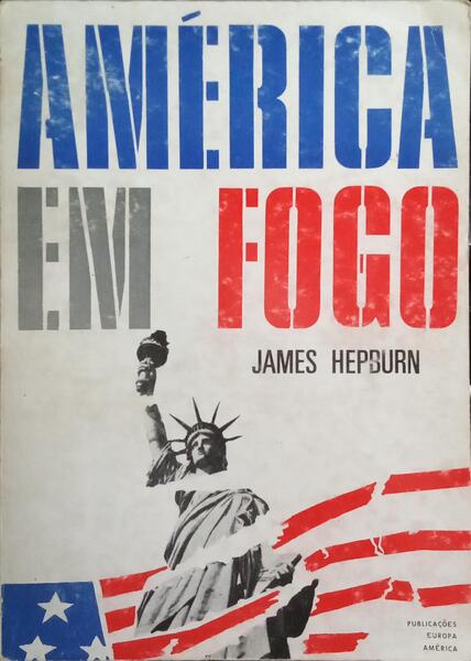 AMÃ‰RICA EM FOGO.