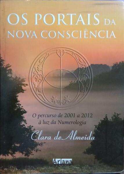 OS PORTAIS DA NOVA CONSCIÊNCIA. [1.ª EDIÇÃO]