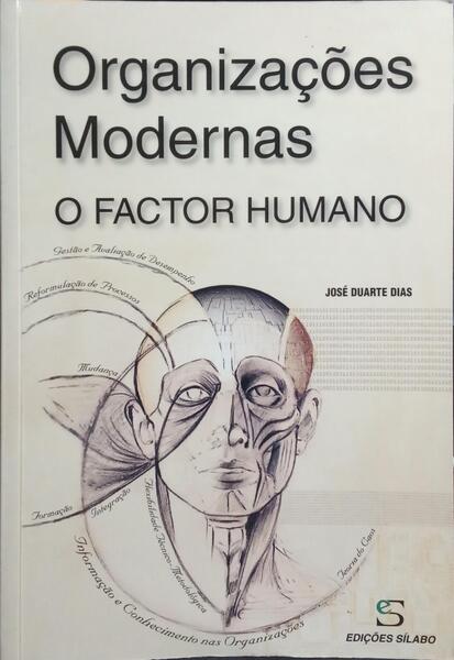 ORGANIZAÇÕES MODERNAS: O FACTOR HUMANO. [1.ª EDIÇÃO]