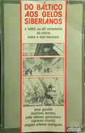 DO BÃLTICO AOS GELOS SIBERIANOS: A URSS NO 40.Âº ANIVERSÃRIO DA VITÃ“RIA SOBRE O NAZI-FASCISMO.