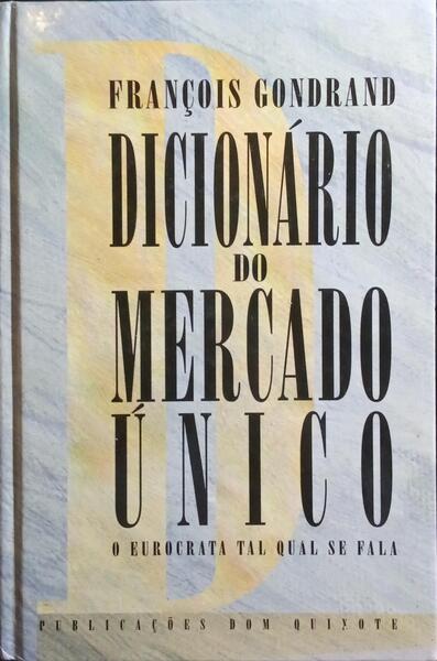 DICIONÁRIO DO MERCADO ÚNICO.