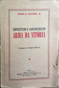 EMPRÉSTIMO E ARRENDAMENTO ARMA DA VITÓRIA.