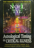 ASTROLOGICAL TIMING OF CRITICAL ILLNESS.