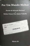 POR UM MUNDO MELHOR. [DED.]