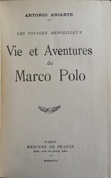 VIE ET AVENTURES DE MARCO POLO.