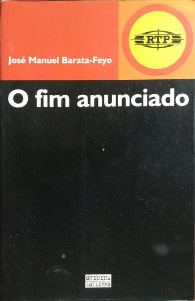 RTP: O FIM ANUNCIADO. [1.ª EDIÇÃO]