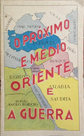 O PRÓXIMO E MÉDIO-ORIENTE E A GUERRA.
