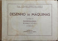 DESENHO DE MÁQUINAS: LIVRO IV - ENGRENAGENS, EXERCÍCIOS. [2.ª EDIÇÃO]
