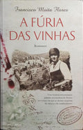 A FÚRIA DAS VINHAS. [1.ª EDIÇÃO]