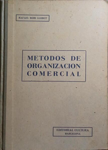 MÉTODOS DE ORGANIZACIÓN COMERCIAL.