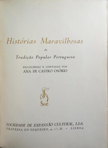 HISTÓRIAS MARAVILHOSAS DA TRADIÇÃO POPULAR PORTUGUESA. [2 VOLS.]