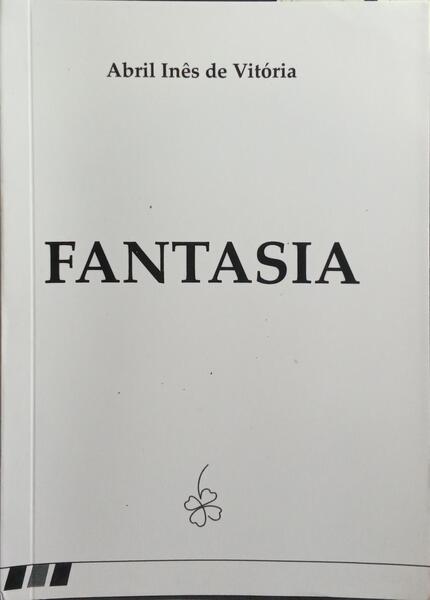FANTASIA. [1.ª EDIÇÃO]