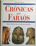 CRÓNICAS DOS FARAÓS: REIS E DINASTIAS DO ANTIGO EGIPTO.