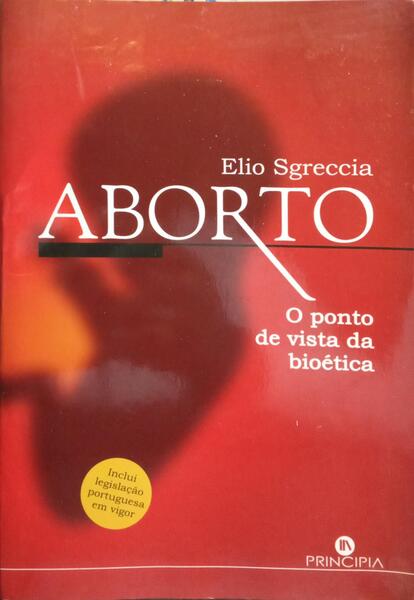 ABORTO: O PONTE DE VISTA DA BIOÉTICA.