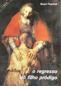 O REGRESSO DO FILHO PRÓDIGO. [5.ª EDIÇÃO]