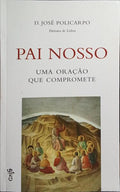 PAI NOSSO: UMA ORAÇÃO QUE COMPROMETE.