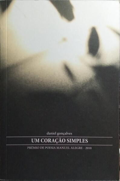 UM CORAÇÃO SIMPLES. [1.ª EDIÇÃO]