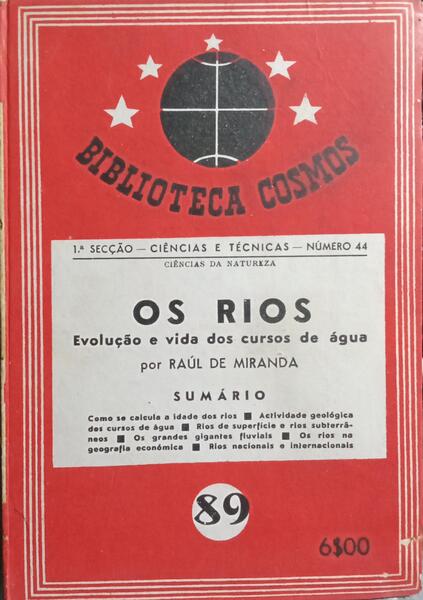 OS RIOS: EVOLUÇÃO E VIDA DOS CURSOS DE ÁGUA. [ENC.]